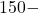 150 -